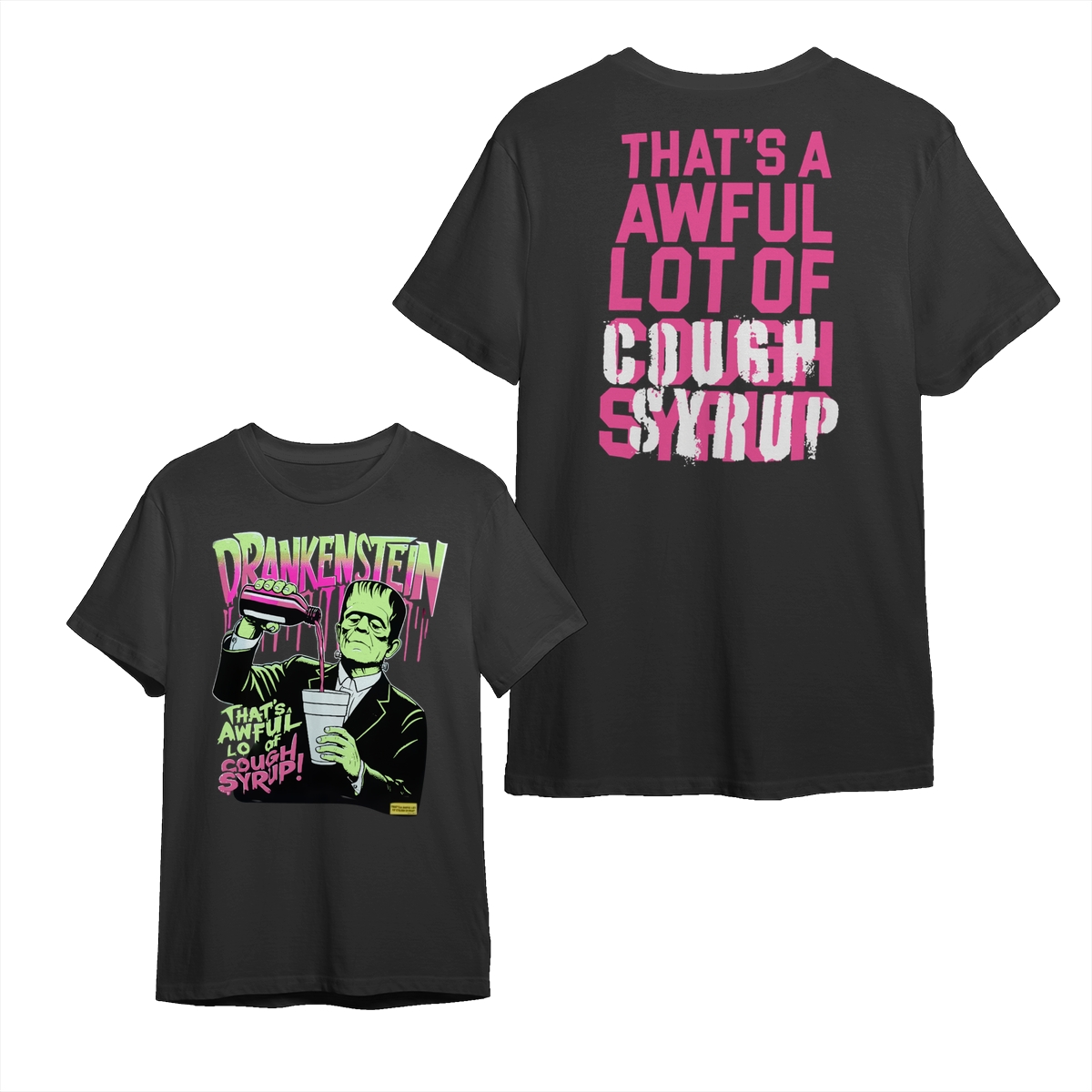 Drankenstein Funny Halloween Shirt, Thats Awful Lot of Cough Syrup 2 Sided Shirt, Multi Size, Color, Unisex S-5XL, Graphic Short Sleeve For Men and Women