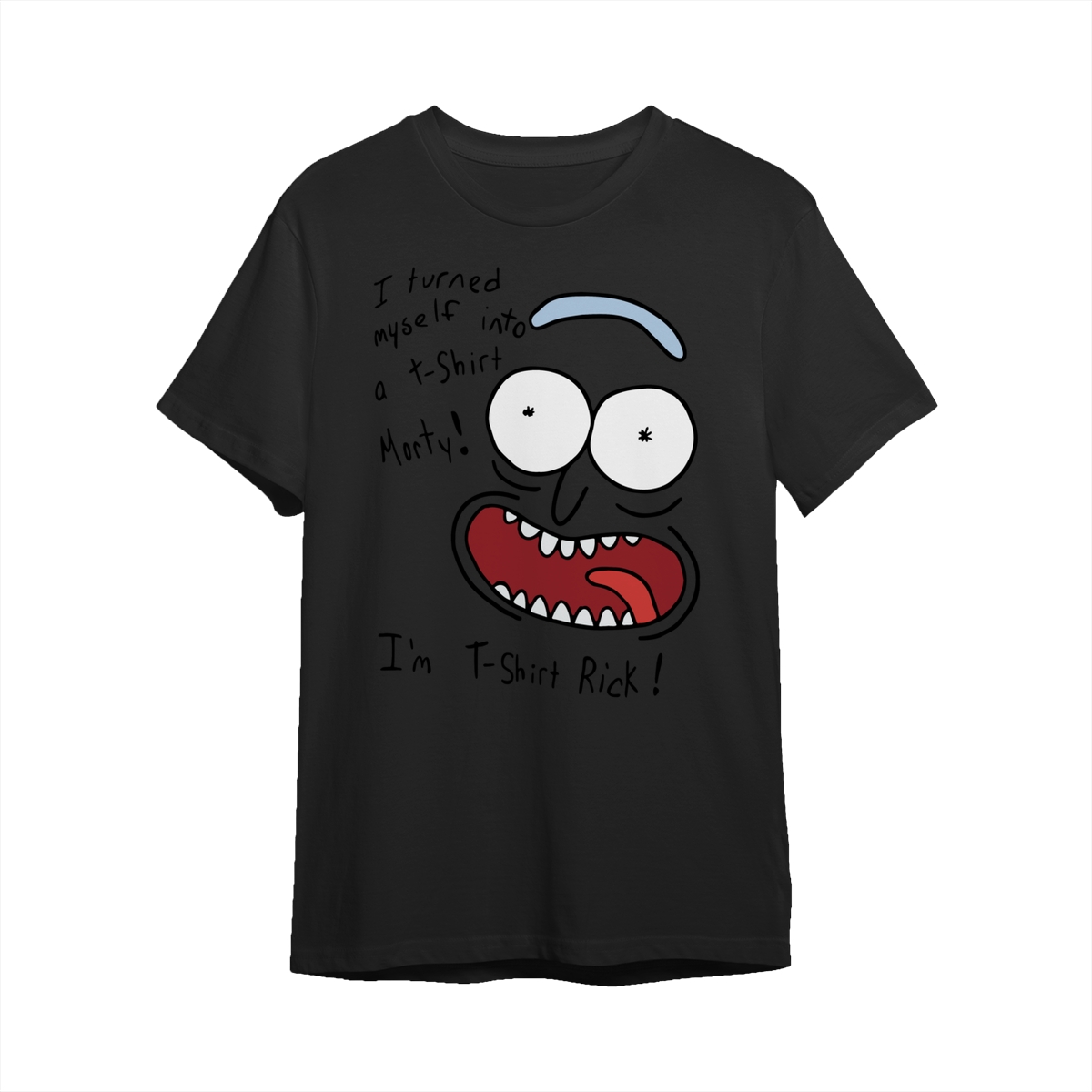 Rick And Morty Cartoon I Turned Myself Into A T-shirt Morty Im T-shirt Rick Funny Quote Graphic Tee