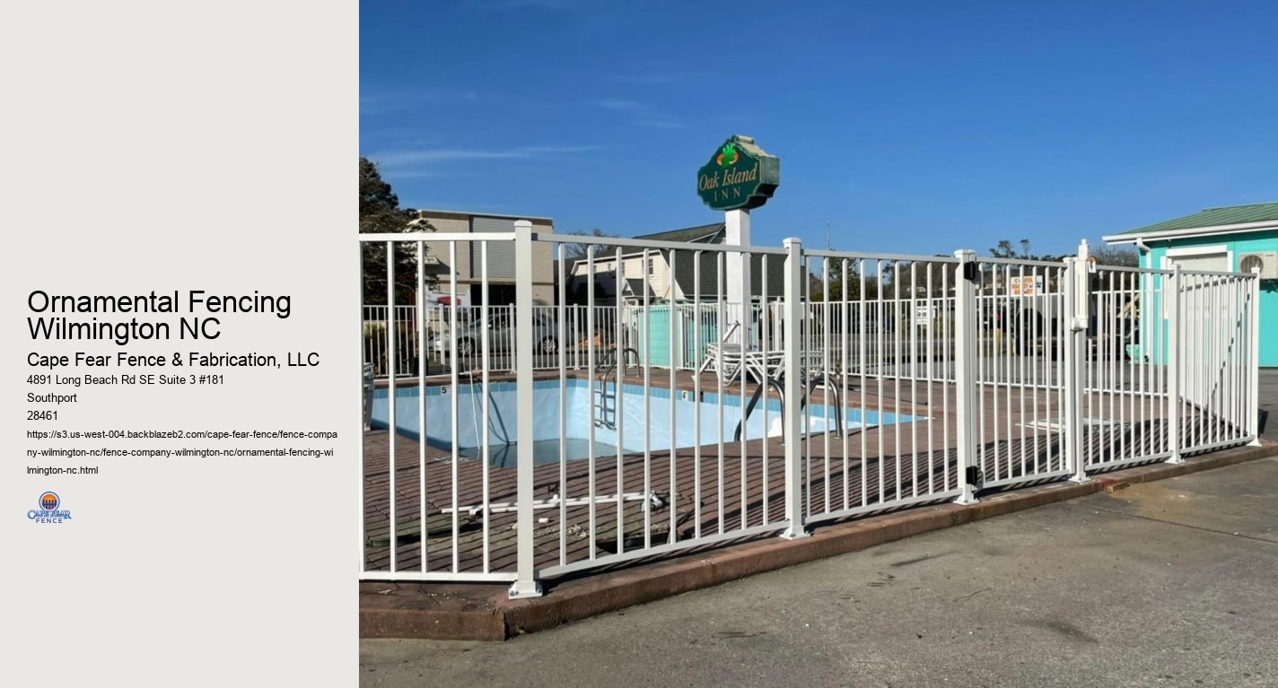 Ornamental Fencing Wilmington NC