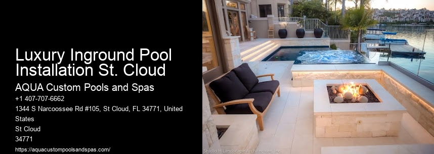 Luxury Inground Pool Installation St. Cloud