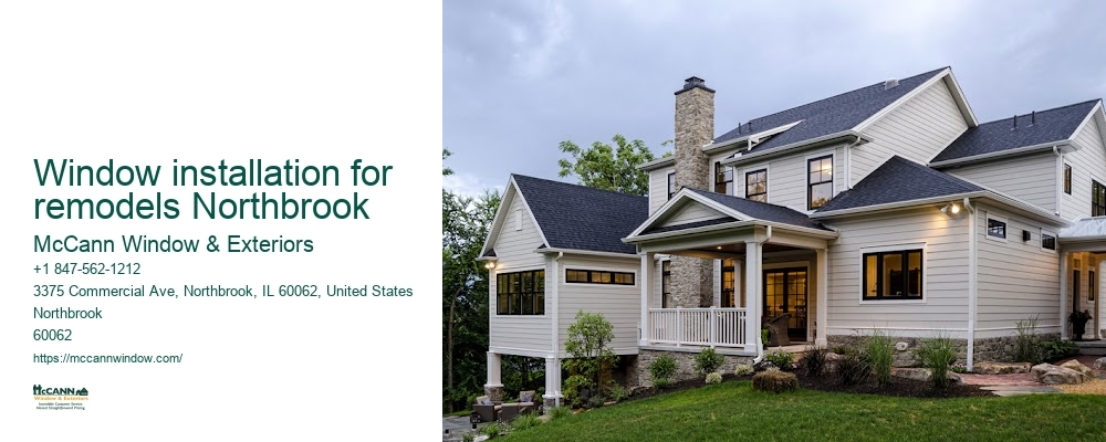 Window installation for remodels Northbrook