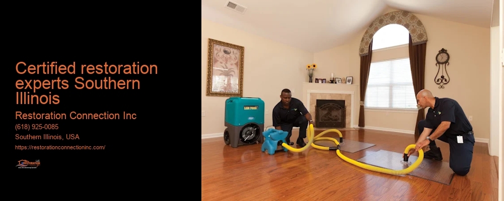Certified restoration experts Southern Illinois Restoration Connection Inc Certified restoration experts Southern Illinois