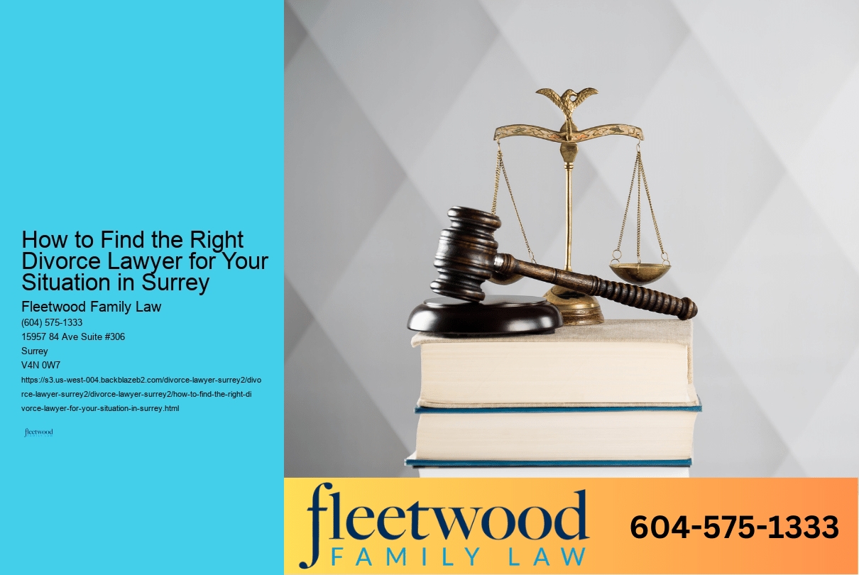 How to Find the Right Divorce Lawyer in Surrey 