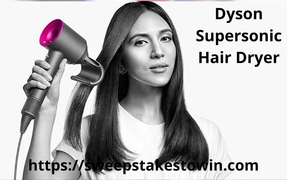 dyson supersonic hair dryer sweepstakes