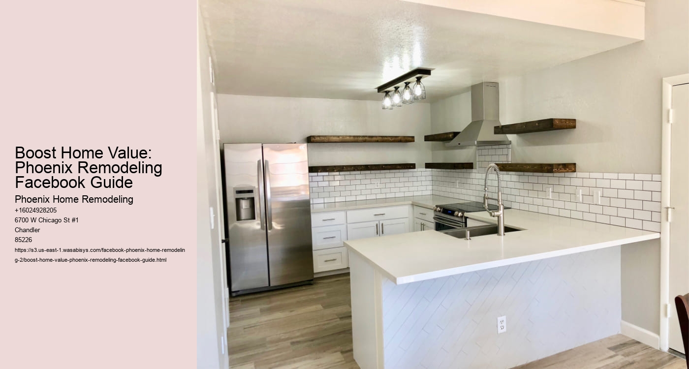 Boost Home Value: Phoenix Remodeling Facebook Guide