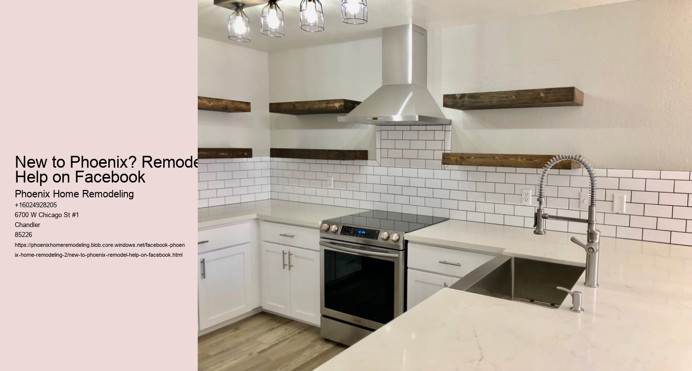 New to Phoenix? Remodel Help on Facebook