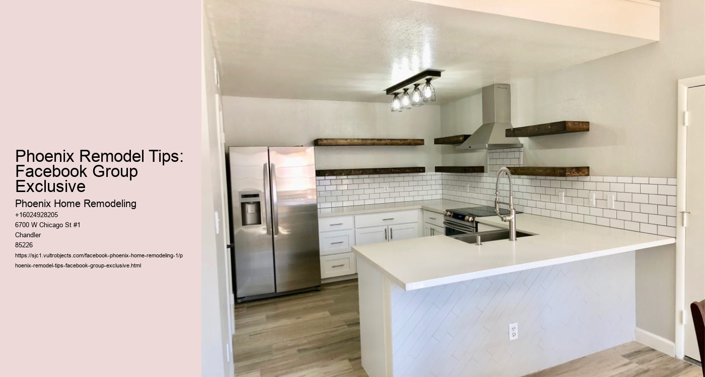 Phoenix Remodel Tips: Facebook Group Exclusive