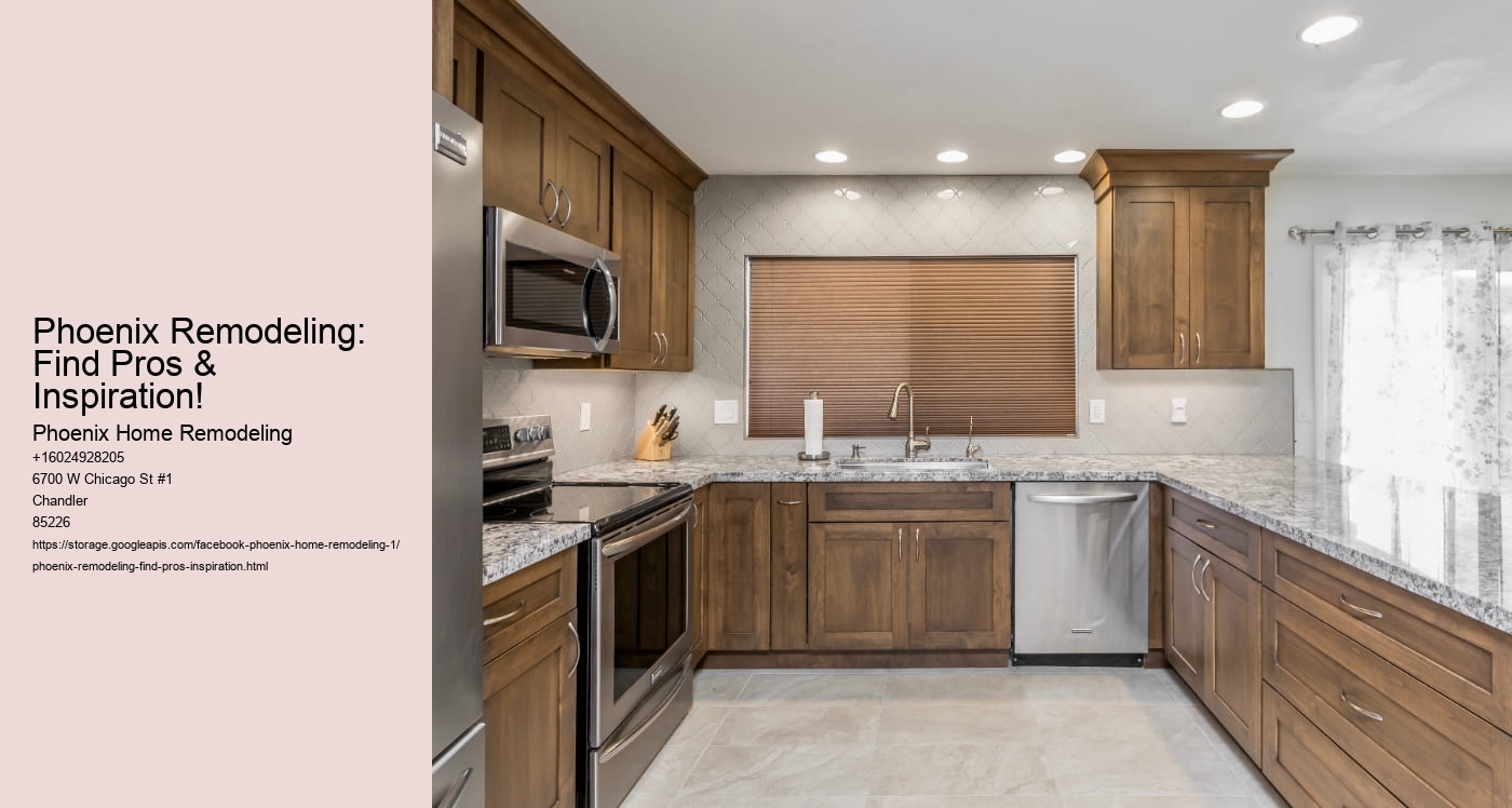 Phoenix Remodeling: Find Pros & Inspiration!