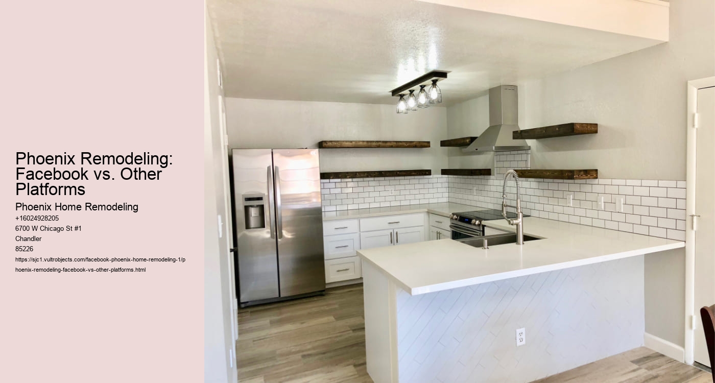Phoenix Remodeling: Facebook vs. Other Platforms