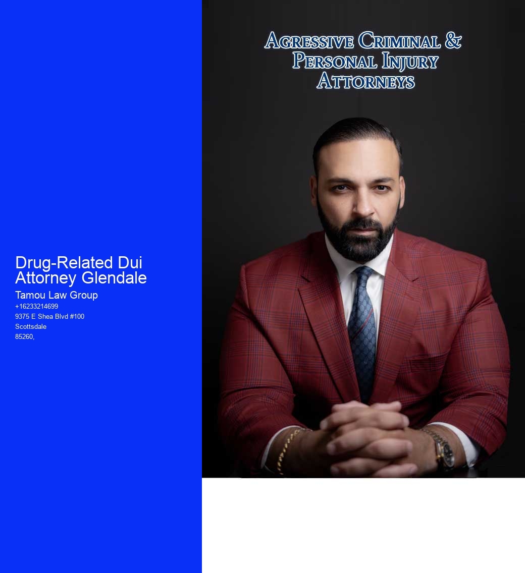 Drug-Related Dui Attorney Glendale