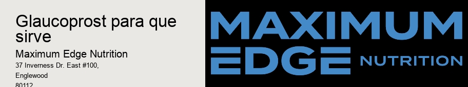 glaucoprost para que sirve