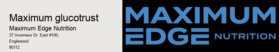 maximum glucotrust