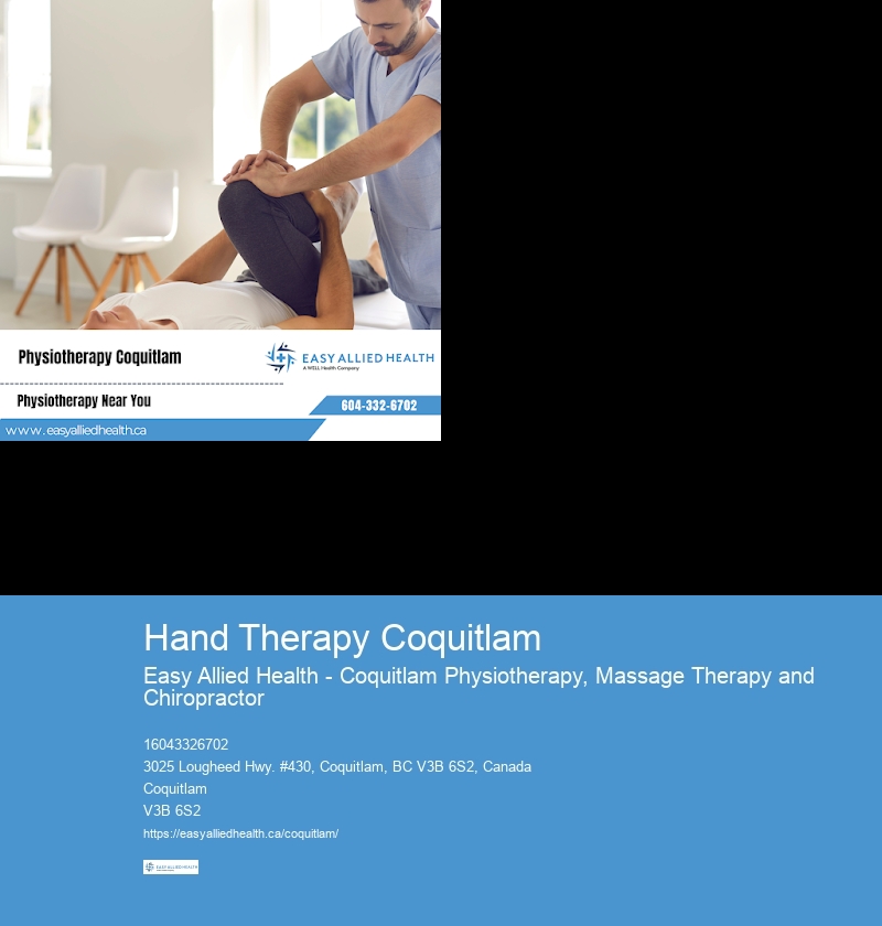 Hand Therapy Coquitlam Occupational Therapy Services