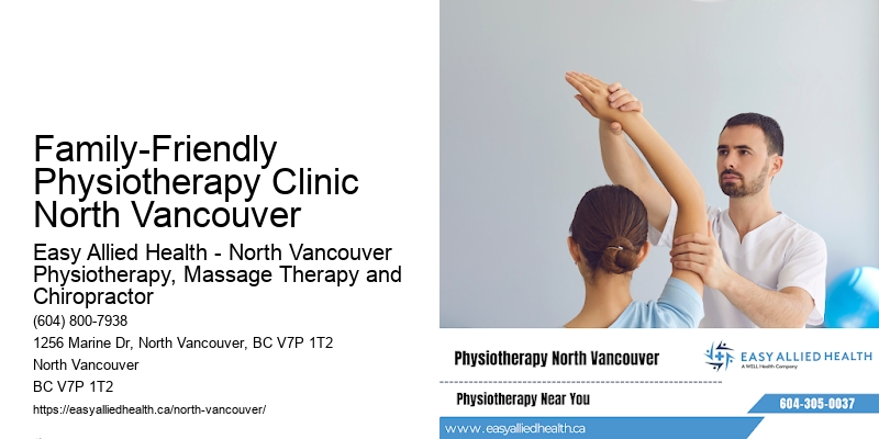 Family-Friendly Physiotherapy Clinic North Vancouver