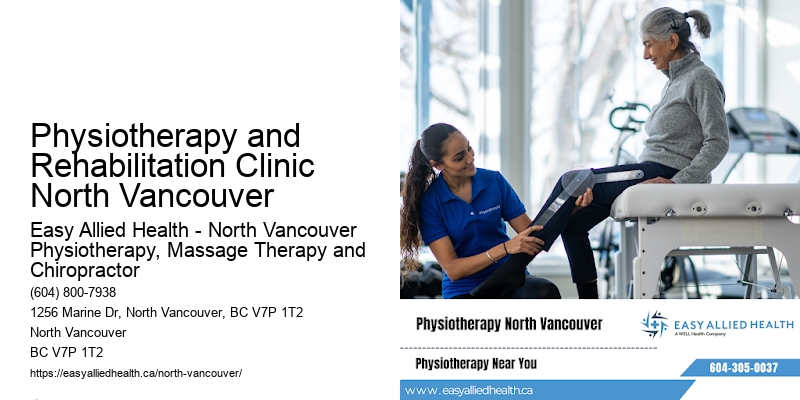 Physiotherapy and Rehabilitation Clinic North Vancouver
