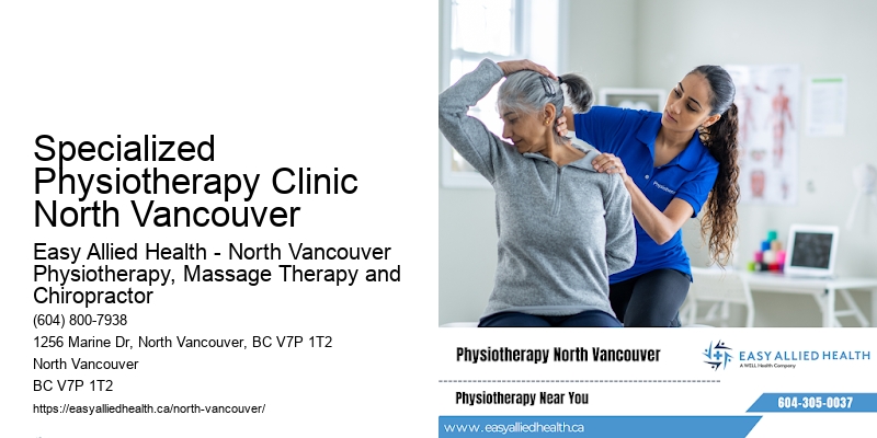 Specialized Physiotherapy Clinic North Vancouver