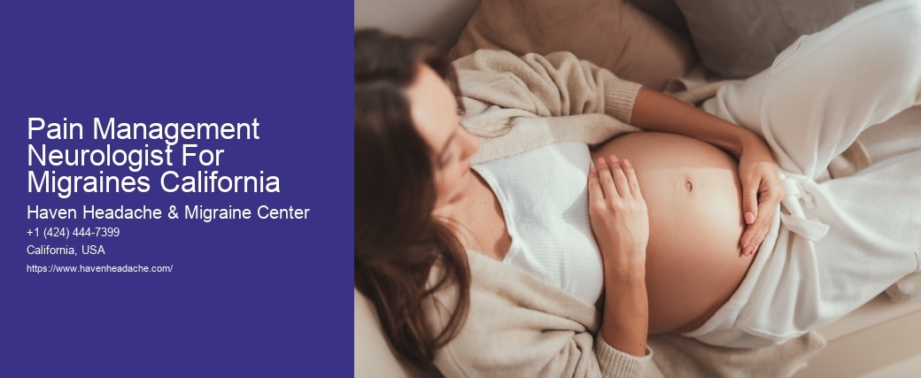 Pain Management Neurologist For Migraines California