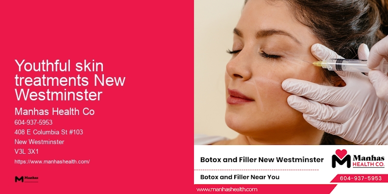 Youthful skin treatments New Westminster