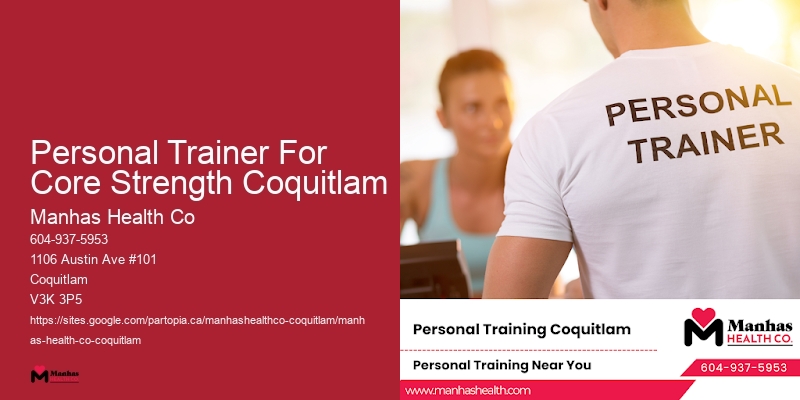 Personal Trainer For Improving Overall Fitness Personal Trainer For Core Strength Coquitlam