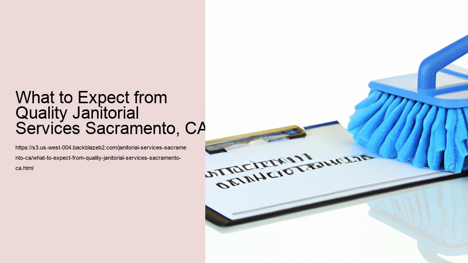 What to Expect from Quality Janitorial Services Sacramento, CA