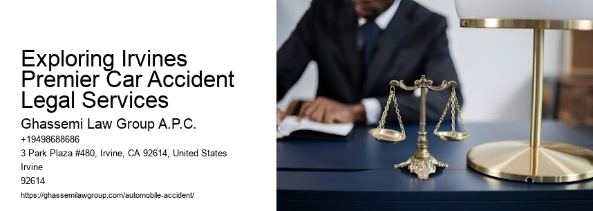 Exploring Irvines Premier Car Accident Legal Services