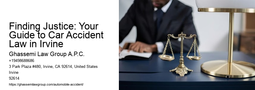 Finding Justice: Your Guide to Car Accident Law in Irvine