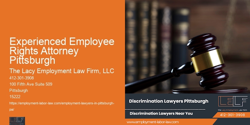 Experienced Employee Rights Attorney Pittsburgh Employee Law Consultation