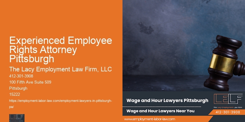 Experienced Employee Rights Attorney Pittsburgh Employee Rights Protection