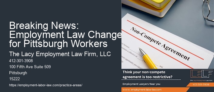 Breaking News: Employment Law Changes for Pittsburgh Workers