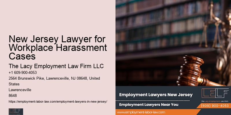 Employment Law Firm New Jersey Lawyer for Workplace Harassment Cases