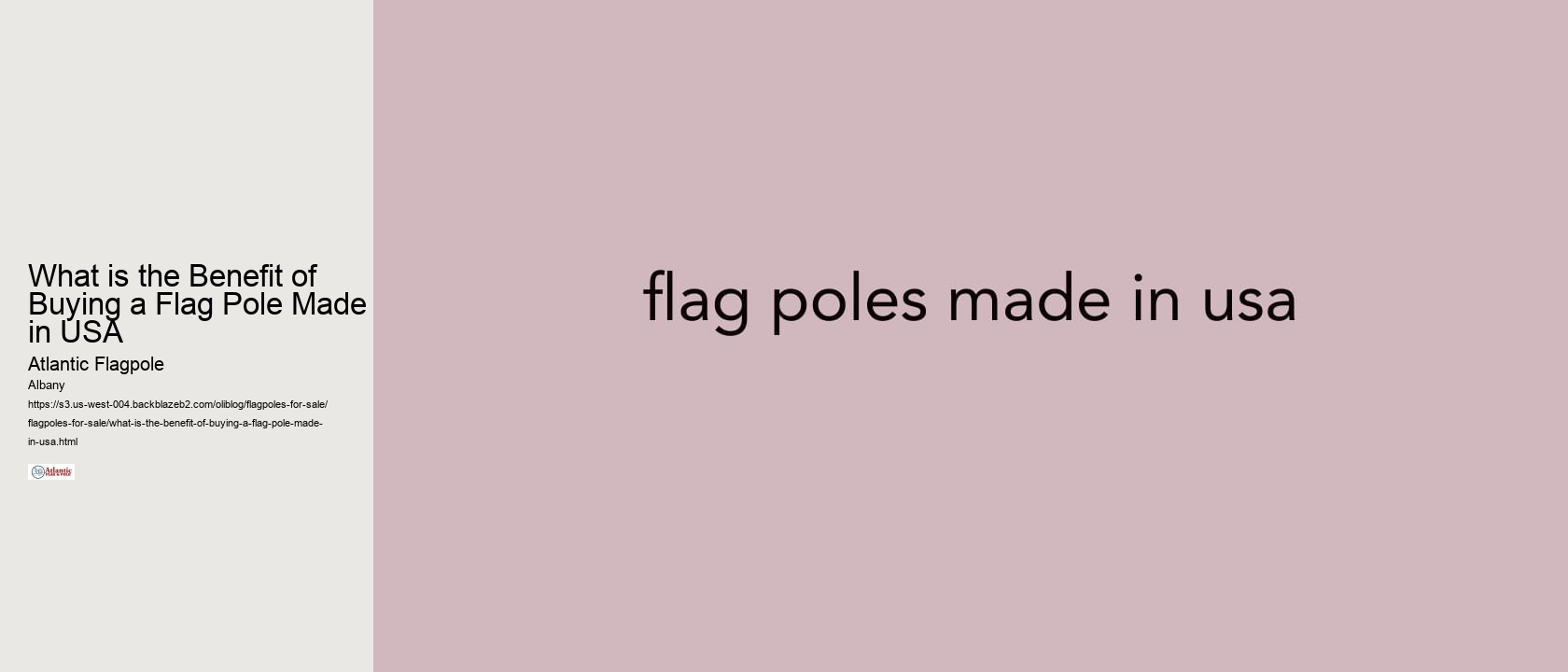 What is the Benefit of Buying a Flag Pole Made in USA