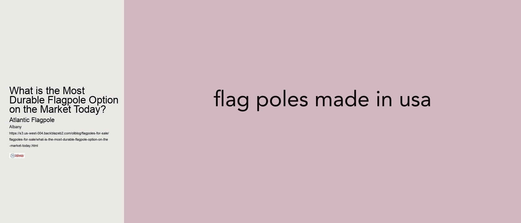 What is the Most Durable Flagpole Option on the Market Today?