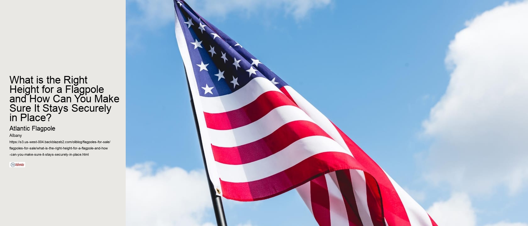 What is the Right Height for a Flagpole and How Can You Make Sure It Stays Securely in Place?
