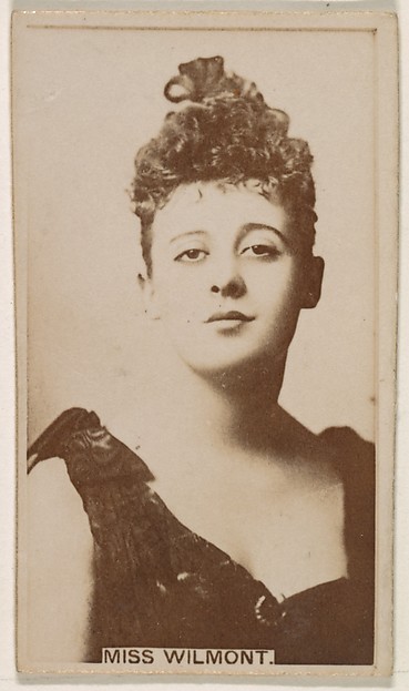 Miss Wilmont, from the Actresses series (N245) issued by Kinney Brothers to promote Sweet Caporal Cigarettes