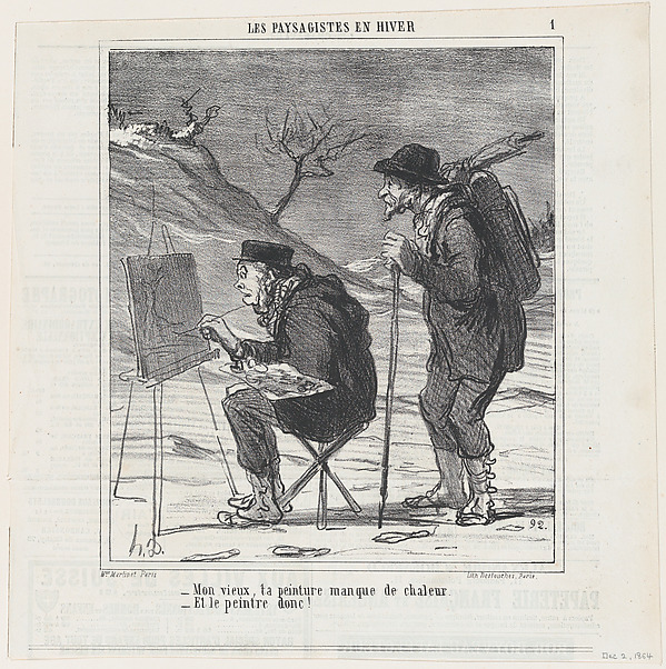Old fellow, your painting lacks warmth, and the painter to be sure!, from 'The winter landscape painters,' published in Le Charivari, December 6, 1864