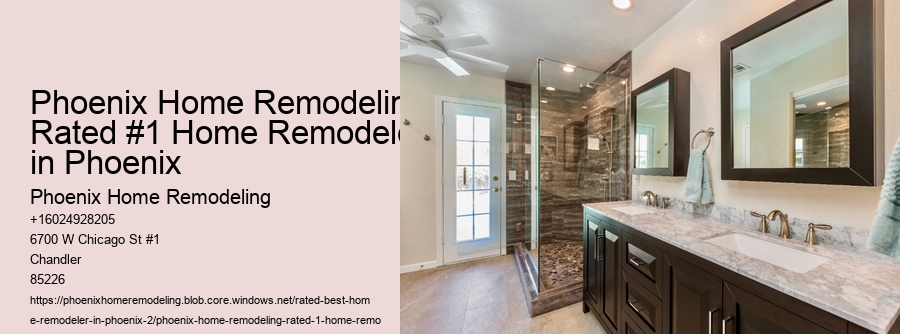 Phoenix Home Remodeling Rated #1 Home Remodeler in Phoenix