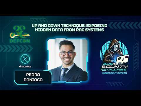 Exposing Hidden Data from RAG Systems by Pedro Paniago | Bug Bounty Village, DEF CON 33