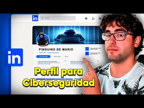 Cómo OPTIMIZAR tu Perfil de LinkedIn para CONSEGUIR TRABAJO en CIBERSEGURIDAD