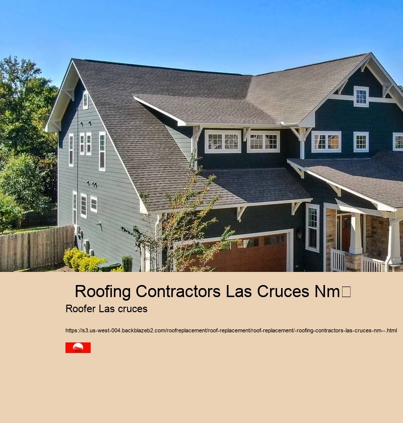 Roofing Contractors Las Cruces Nm Roofer Las cruces Fort Selden Roofing Las Cruces