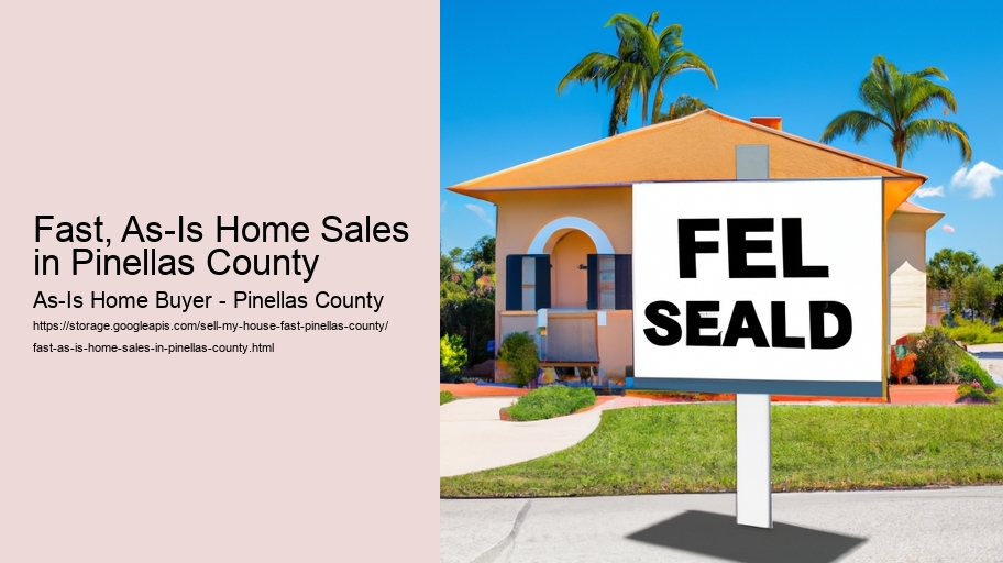 Fast, As-Is Home Sales in Pinellas County