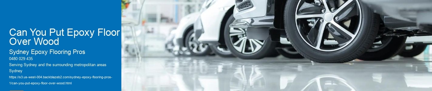 Can You Put Epoxy Floor Over Wood