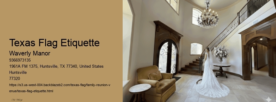 Texas Flag Etiquette