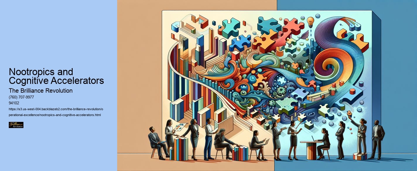 Nootropics and Cognitive Accelerators