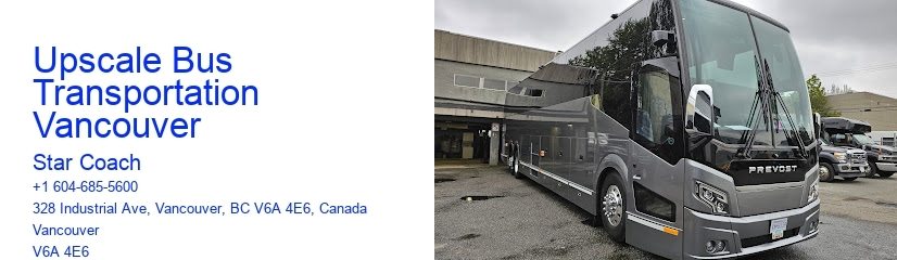 Upscale Bus Transportation Vancouver