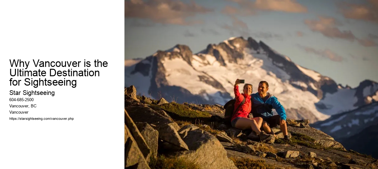 Why Vancouver is the Ultimate Destination for Sightseeing