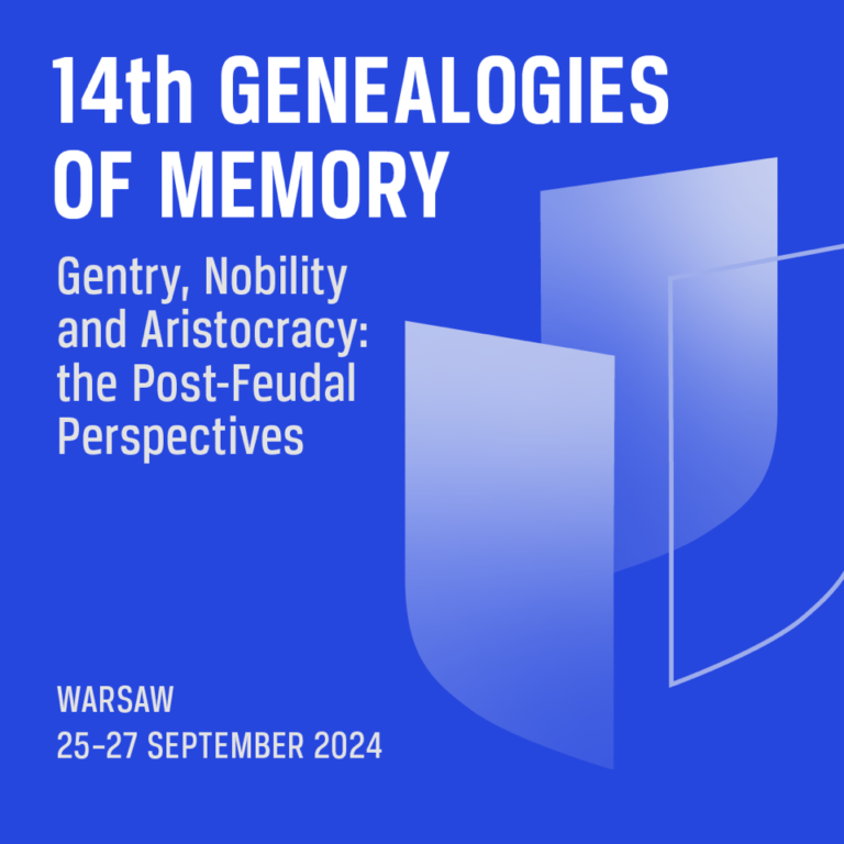 W dniach 25-27 września odbędzie się XIV konferencja z cyklu „Genealogie pamięci”. Jej motyw przewodni to „Ziemiaństwo, szlachta i arystokracja: perspektywy postfeudalne”.  