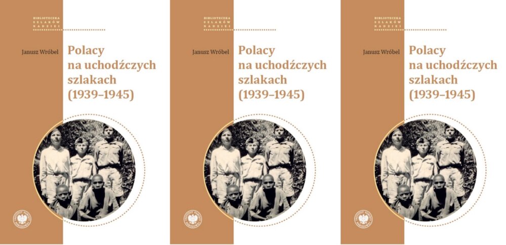 Zdjęcie okładkowe wpisu Prof. Janusz WRÓBEL: Wrzesień 1939 r. Polacy na uchodźczych szlakach