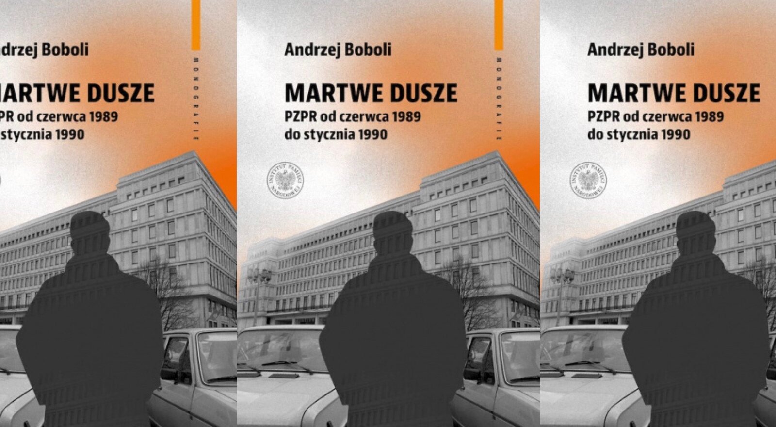 Andrzej BOBOLI: Martwe dusze. Ostatnie miesiące PZPR