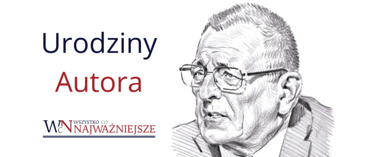 18 listopada 1943 r. urodził się prof. Łukasz TURSKI, fizyk teoretyczny i publicysta związany z Centrum Fizyki Teoretycznej PAN i Centrum Nauki Kopernik. Redakcja przypomina z tej okazji wybrane teksty prof. Łukasza TURSKIEGO opublikowane na łamach „Wszystko co Najważniejsze”.