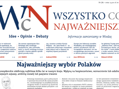 Nr 71. „Wszystko co Najważniejsze” jest już dostępny w EMPIK-ach, Księgarni Polskiej w Paryżu oraz wysyłkowo i w prenumeracie – w Sklepie Idei.